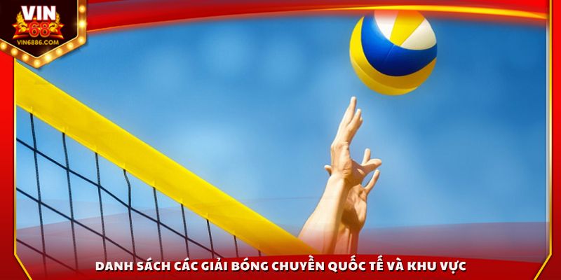 Danh sách các giải bóng chuyền quốc tế và khu vực