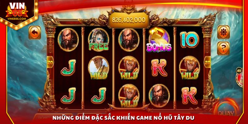 Những điểm đặc sắc khiến game nổ hũ Tây Du 