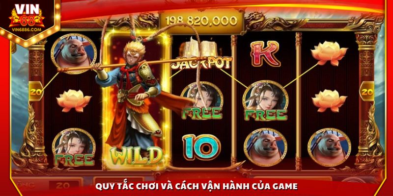 Quy tắc chơi và cách vận hành của game
